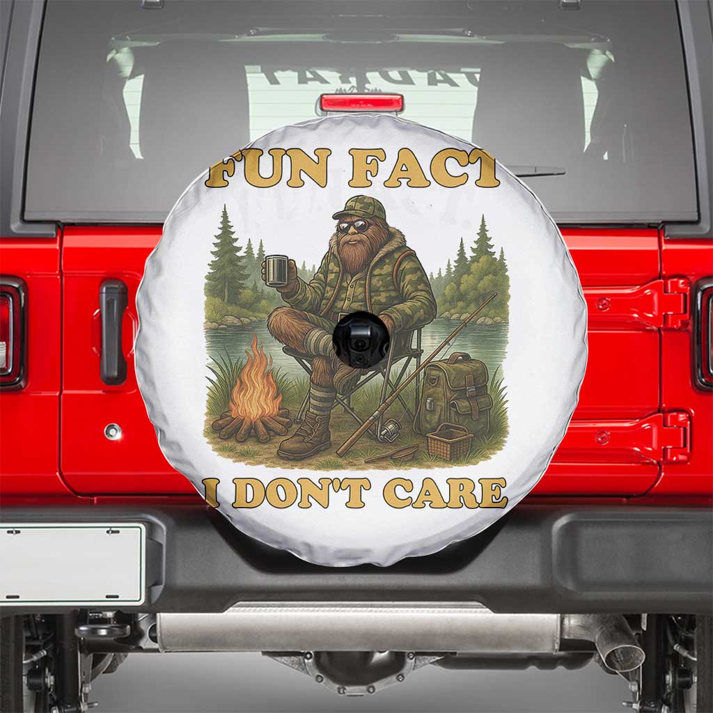 Funny Bigfoot Sarcastic Spare Tire Cover Fun Fact I Don Not Care Sasquatch Camping TS14 White Print Your Wear
