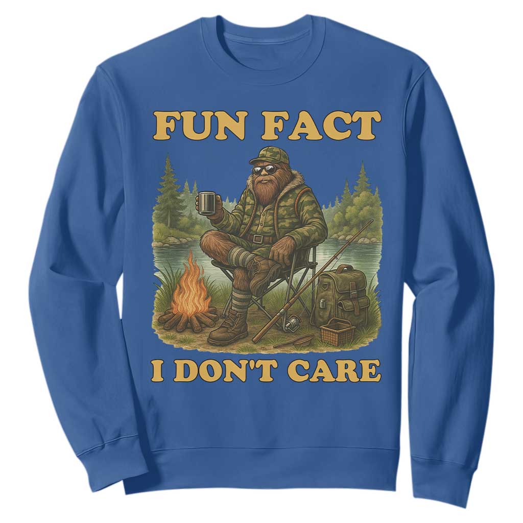 Funny Bigfoot Sarcastic Sweatshirt Fun Fact I Don Not Care Sasquatch Camping TS14 Royal Blue Print Your Wear