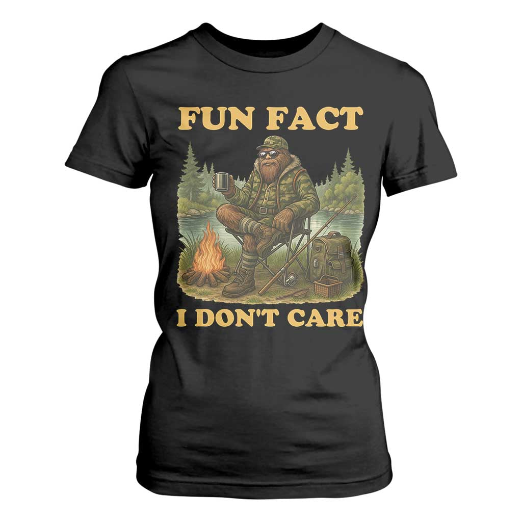 Funny Bigfoot Sarcastic T Shirt For Women Fun Fact I Don Not Care Sasquatch Camping TS14 Black Print Your Wear