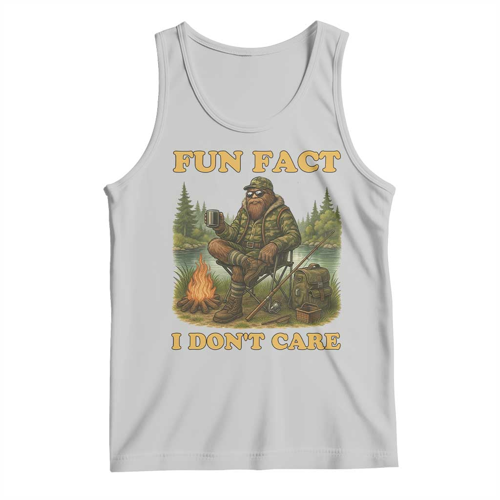 Funny Bigfoot Sarcastic Tank Top Fun Fact I Don Not Care Sasquatch Camping TS14 Ash Print Your Wear