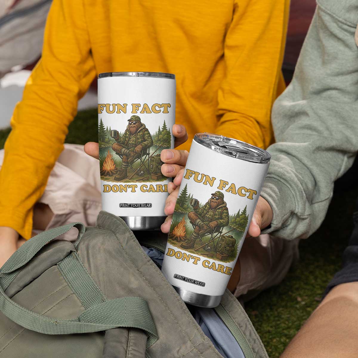 Funny Bigfoot Sarcastic Tumbler Cup Fun Fact I Don Not Care Sasquatch Camping TS14 Print Your Wear