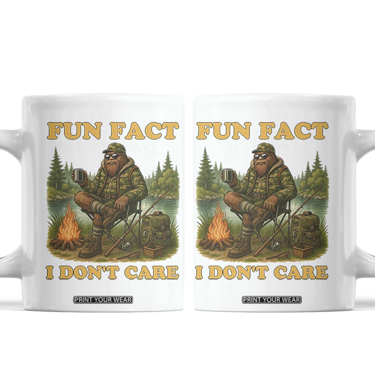 Funny Bigfoot Sarcastic Coffee Mug Fun Fact I Don Not Care Sasquatch Camping TS14 White Print Your Wear