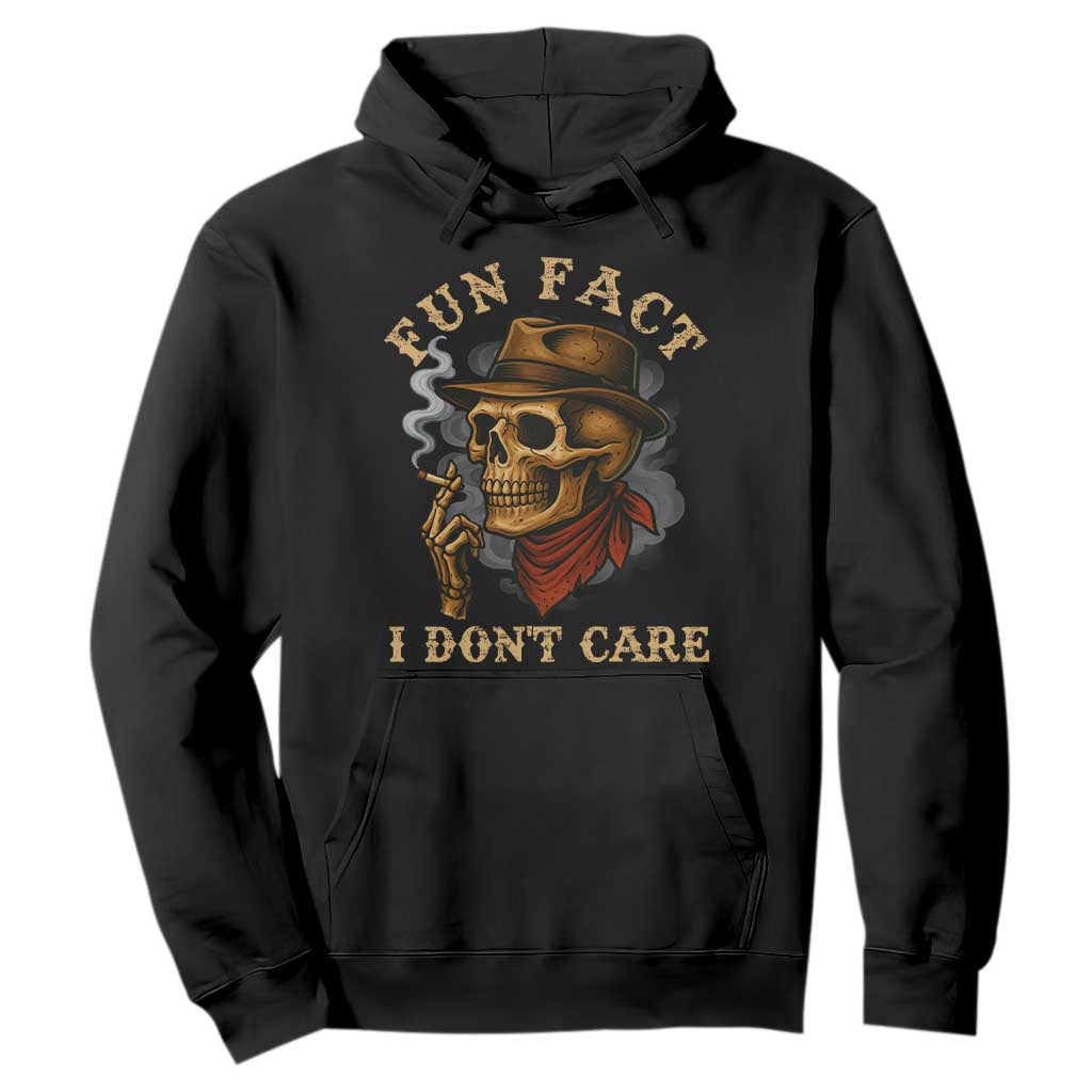 Funny Skull Sarcastic Hoodie Fun Fact I Don Not Care TS14 Black Print Your Wear