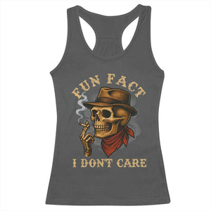 Funny Skull Sarcastic Racerback Tank Top Fun Fact I Don Not Care TS14 Dark Heather Print Your Wear