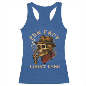 Funny Skull Sarcastic Racerback Tank Top Fun Fact I Don Not Care TS14 Royal Blue Print Your Wear