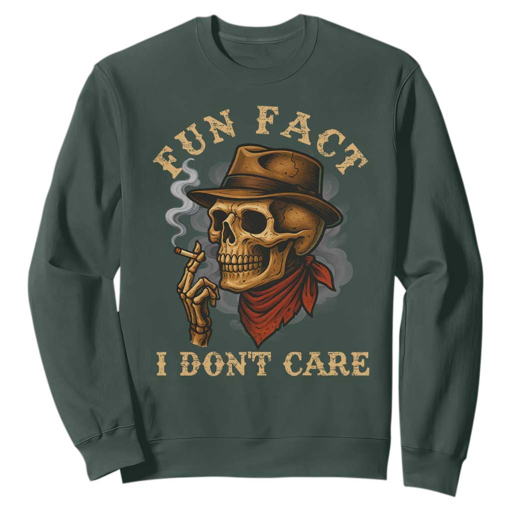 Funny Skull Sarcastic Sweatshirt Fun Fact I Don Not Care TS14 Dark Forest Green Print Your Wear