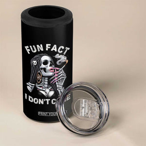 Funny Skeleton Smoking 4 in 1 Can Cooler Tumbler Fun Fact I Don Not Care Sarcastic Women Skull TS14 Print Your Wear