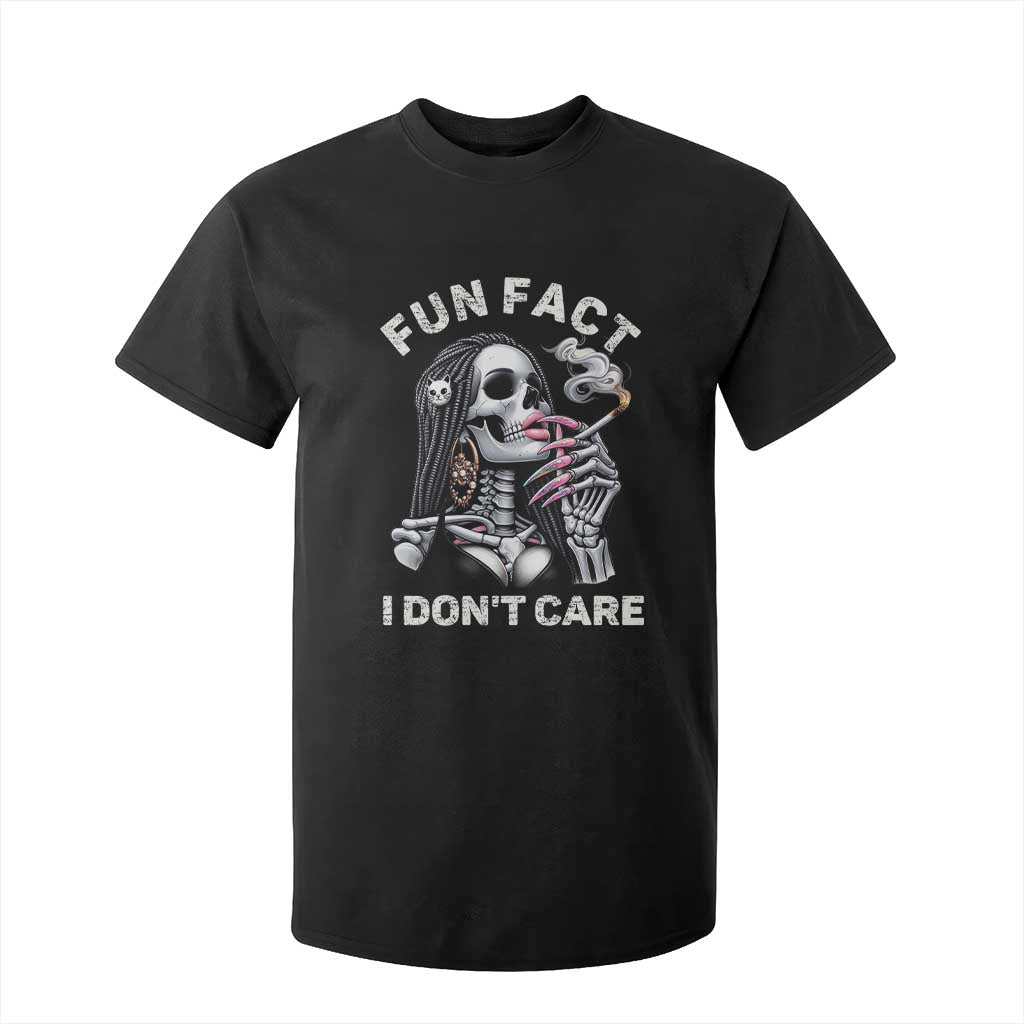 Funny Skeleton Smoking T Shirt For Kid Fun Fact I Don Not Care Sarcastic Women Skull TS14 Black Print Your Wear
