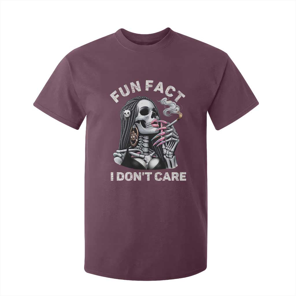 Funny Skeleton Smoking T Shirt For Kid Fun Fact I Don Not Care Sarcastic Women Skull TS14 Maroon Print Your Wear