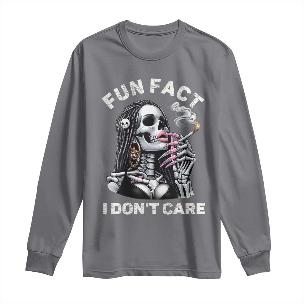 Funny Skeleton Smoking Long Sleeve Shirt Fun Fact I Don Not Care Sarcastic Women Skull TS14 Charcoal Print Your Wear