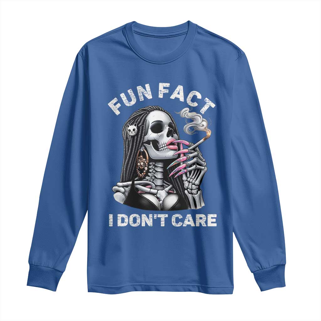Funny Skeleton Smoking Long Sleeve Shirt Fun Fact I Don Not Care Sarcastic Women Skull TS14 Royal Blue Print Your Wear