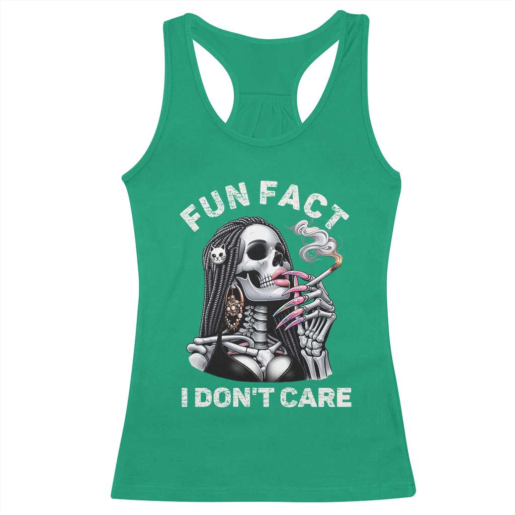Funny Skeleton Smoking Racerback Tank Top Fun Fact I Don Not Care Sarcastic Women Skull TS14 Irish Green Print Your Wear