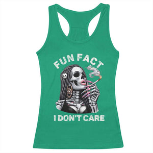 Funny Skeleton Smoking Racerback Tank Top Fun Fact I Don Not Care Sarcastic Women Skull TS14 Irish Green Print Your Wear