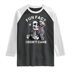 Funny Skeleton Smoking Raglan Shirt Fun Fact I Don Not Care Sarcastic Women Skull TS14 Black White Print Your Wear