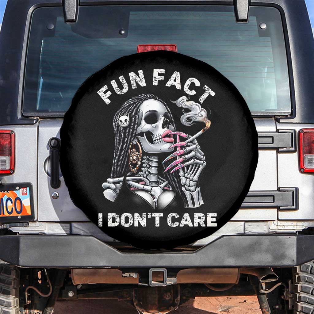 Funny Skeleton Smoking Spare Tire Cover Fun Fact I Don Not Care Sarcastic Women Skull TS14 No hole Black Print Your Wear