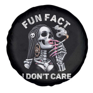 Funny Skeleton Smoking Spare Tire Cover Fun Fact I Don Not Care Sarcastic Women Skull TS14 Print Your Wear