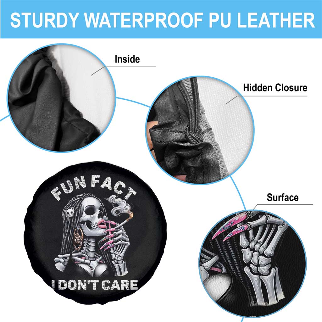 Funny Skeleton Smoking Spare Tire Cover Fun Fact I Don Not Care Sarcastic Women Skull TS14 Print Your Wear