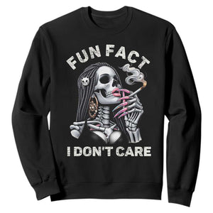 Funny Skeleton Smoking Sweatshirt Fun Fact I Don Not Care Sarcastic Women Skull TS14 Black Print Your Wear