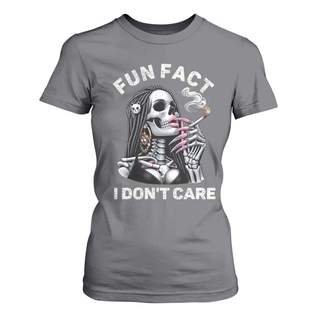 Funny Skeleton Smoking T Shirt For Women Fun Fact I Don Not Care Sarcastic Women Skull TS14 Charcoal Print Your Wear