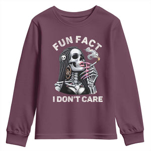 Funny Skeleton Smoking Youth Sweatshirt Fun Fact I Don Not Care Sarcastic Women Skull TS14 Maroon Print Your Wear