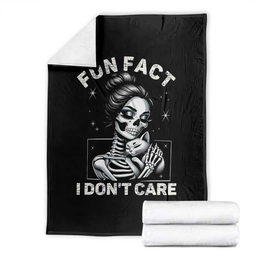 Funny Skeleton Sarcastic Throw Blanket Fun Fact I Don Not Care Cat Lover TS14 Black Print Your Wear