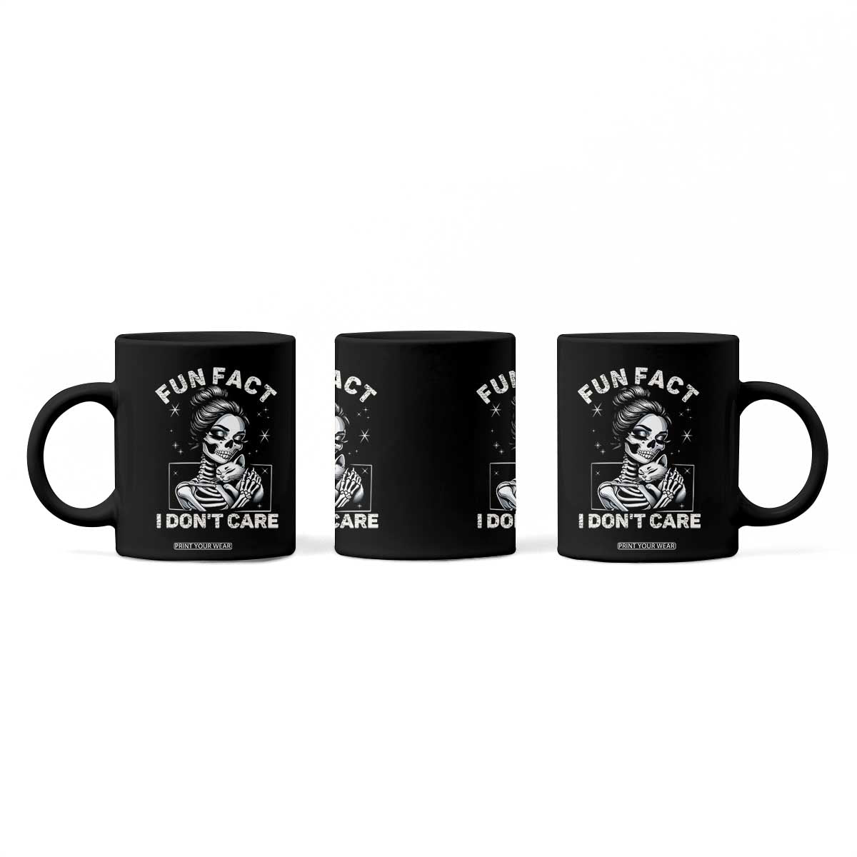 Funny Skeleton Sarcastic Coffee Mug Fun Fact I Don Not Care Cat Lover TS14 Print Your Wear