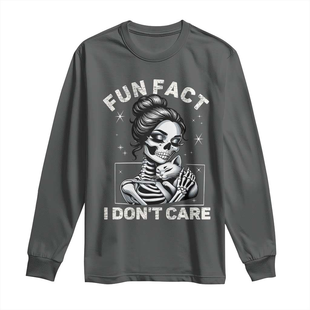 Funny Skeleton Sarcastic Long Sleeve Shirt Fun Fact I Don Not Care Cat Lover TS14 Dark Heather Print Your Wear