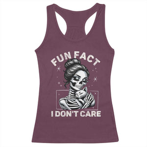 Funny Skeleton Sarcastic Racerback Tank Top Fun Fact I Don Not Care Cat Lover TS14 Maroon Print Your Wear