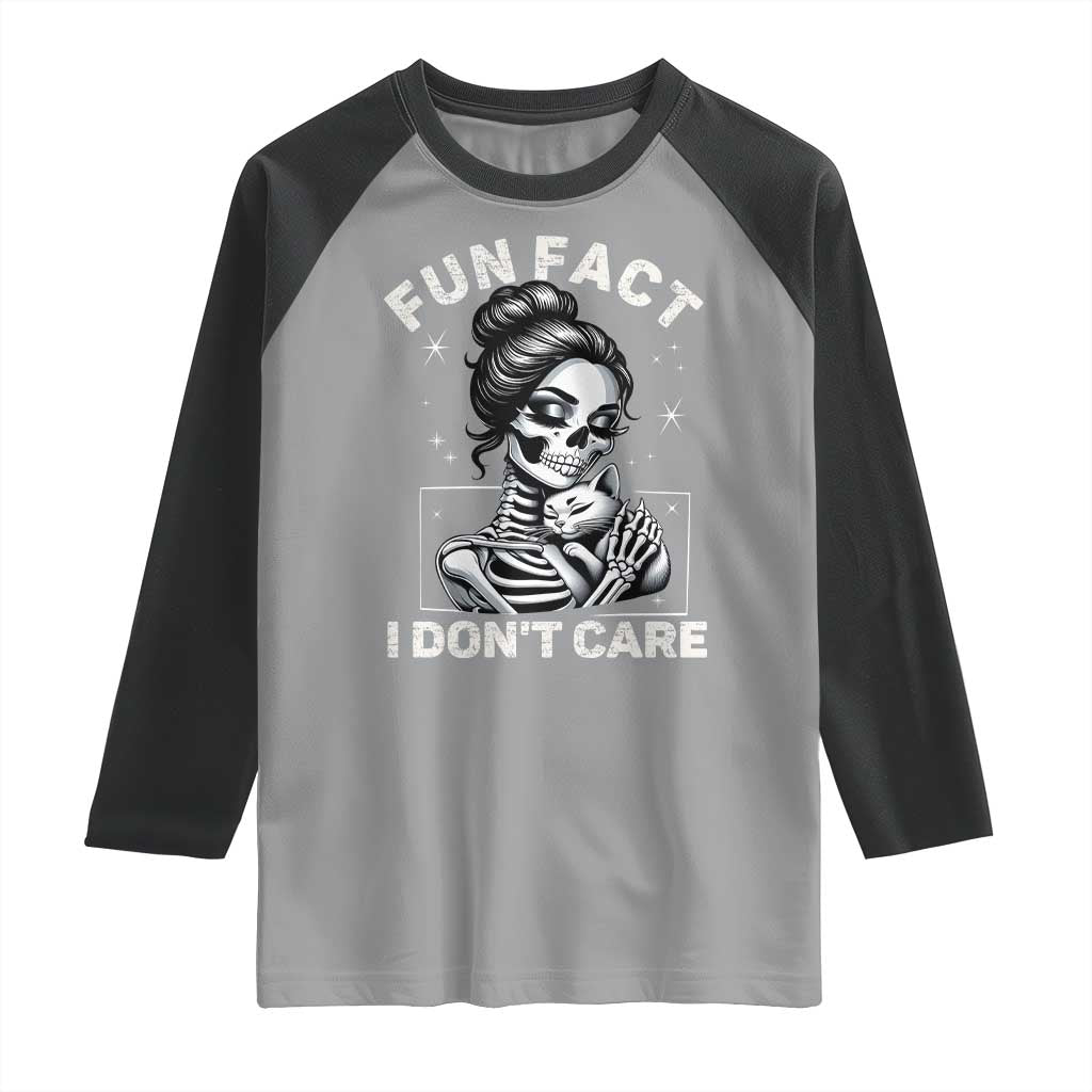 Funny Skeleton Sarcastic Raglan Shirt Fun Fact I Don Not Care Cat Lover TS14 Sport Gray Black Print Your Wear
