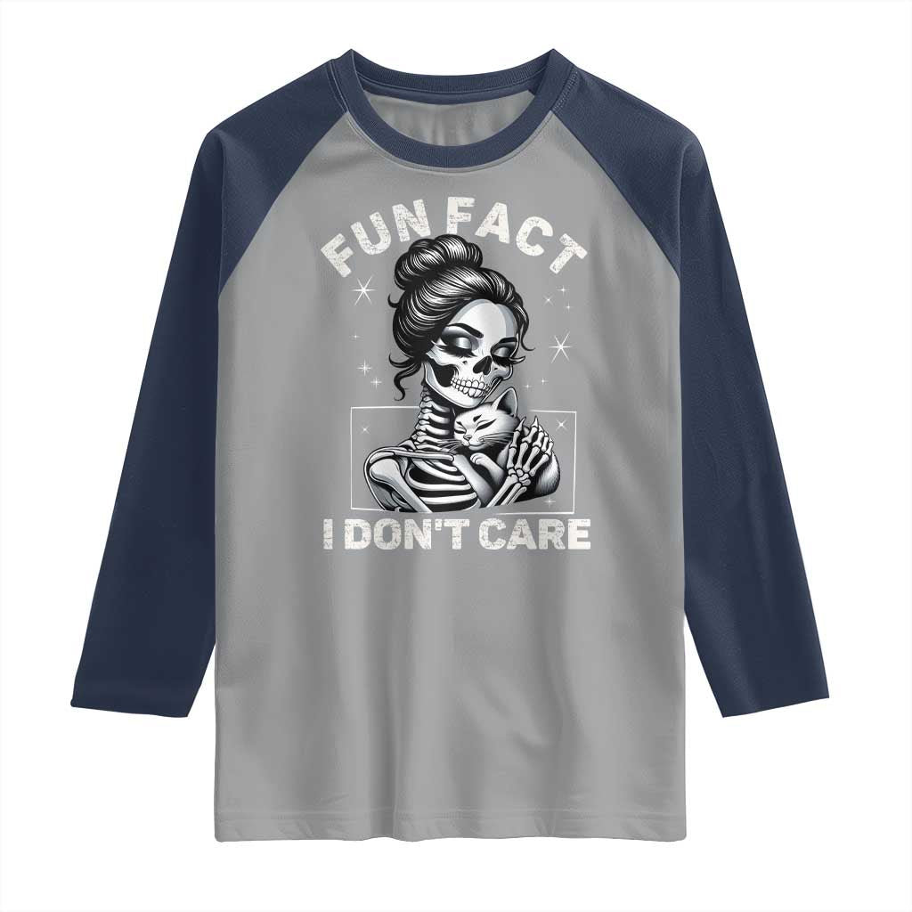Funny Skeleton Sarcastic Raglan Shirt Fun Fact I Don Not Care Cat Lover TS14 Sport Gray Navy Print Your Wear