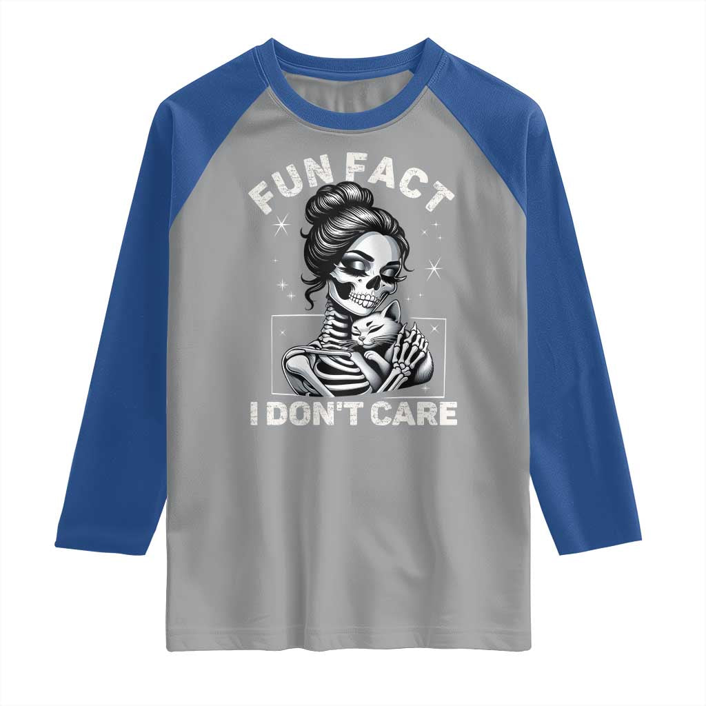 Funny Skeleton Sarcastic Raglan Shirt Fun Fact I Don Not Care Cat Lover TS14 Sport Gray Royal Print Your Wear