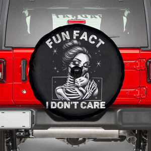 Funny Skeleton Sarcastic Spare Tire Cover Fun Fact I Don Not Care Cat Lover TS14 Black Print Your Wear