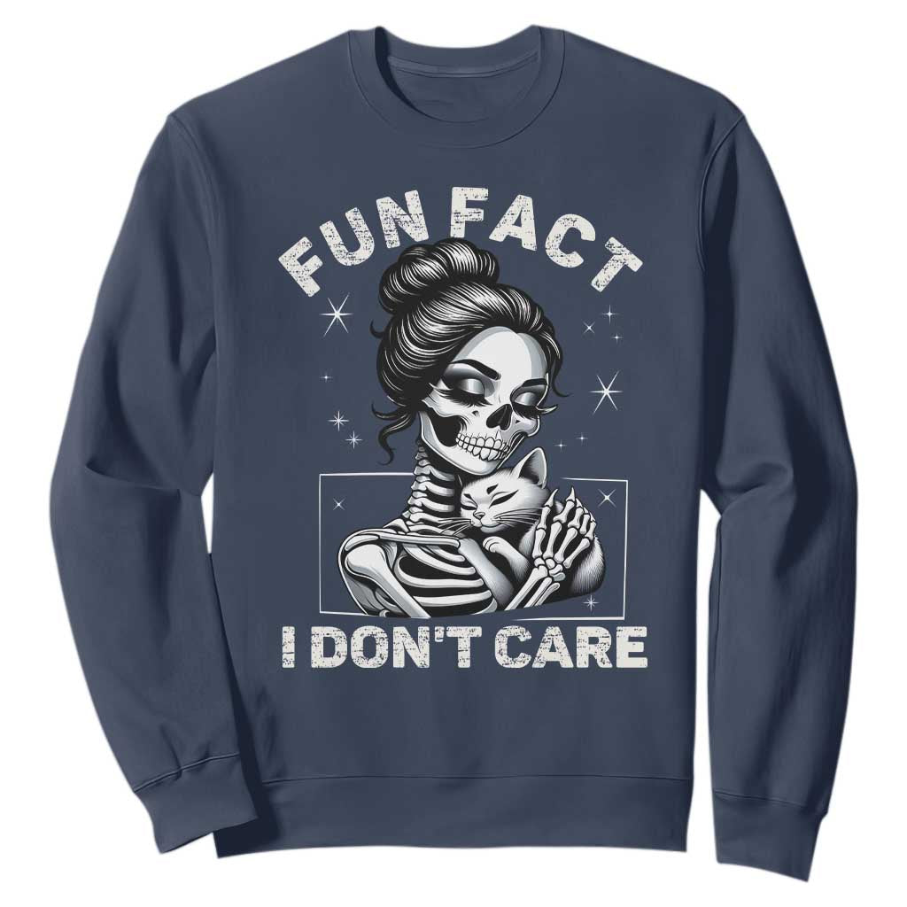 Funny Skeleton Sarcastic Sweatshirt Fun Fact I Don Not Care Cat Lover TS14 Navy Print Your Wear