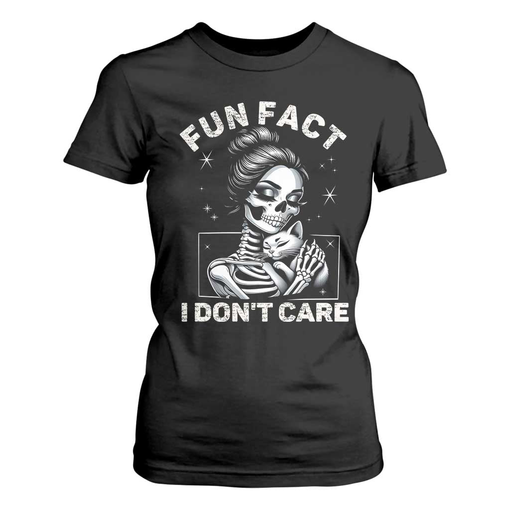 Funny Skeleton Sarcastic T Shirt For Women Fun Fact I Don Not Care Cat Lover TS14 Black Print Your Wear