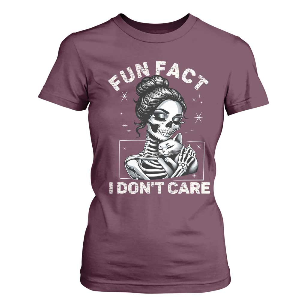 Funny Skeleton Sarcastic T Shirt For Women Fun Fact I Don Not Care Cat Lover TS14 Maroon Print Your Wear