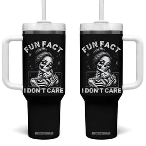 Funny Skeleton Sarcastic Tumbler With Handle Fun Fact I Don Not Care Cat Lover TS14 One Size: 40 oz Black Print Your Wear