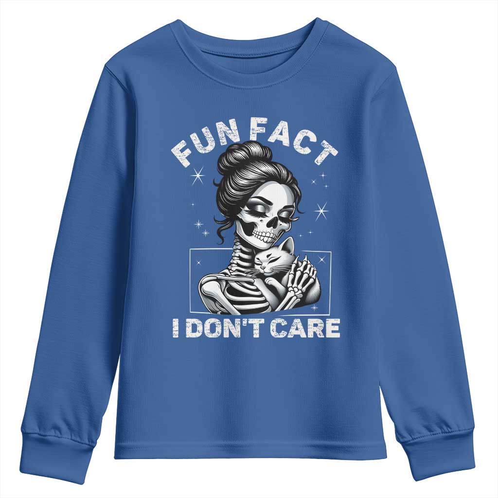 Funny Skeleton Sarcastic Youth Sweatshirt Fun Fact I Don Not Care Cat Lover TS14 Royal Blue Print Your Wear