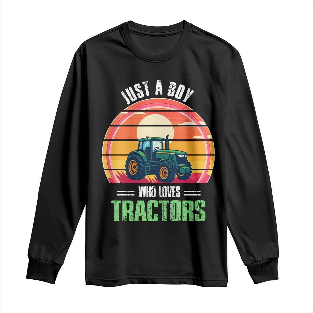 Funny Farmer Long Sleeve Shirt Just A Boy Who Loves Tractors TS14 Black Print Your Wear