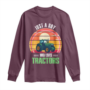 Funny Farmer Long Sleeve Shirt Just A Boy Who Loves Tractors TS14 Maroon Print Your Wear
