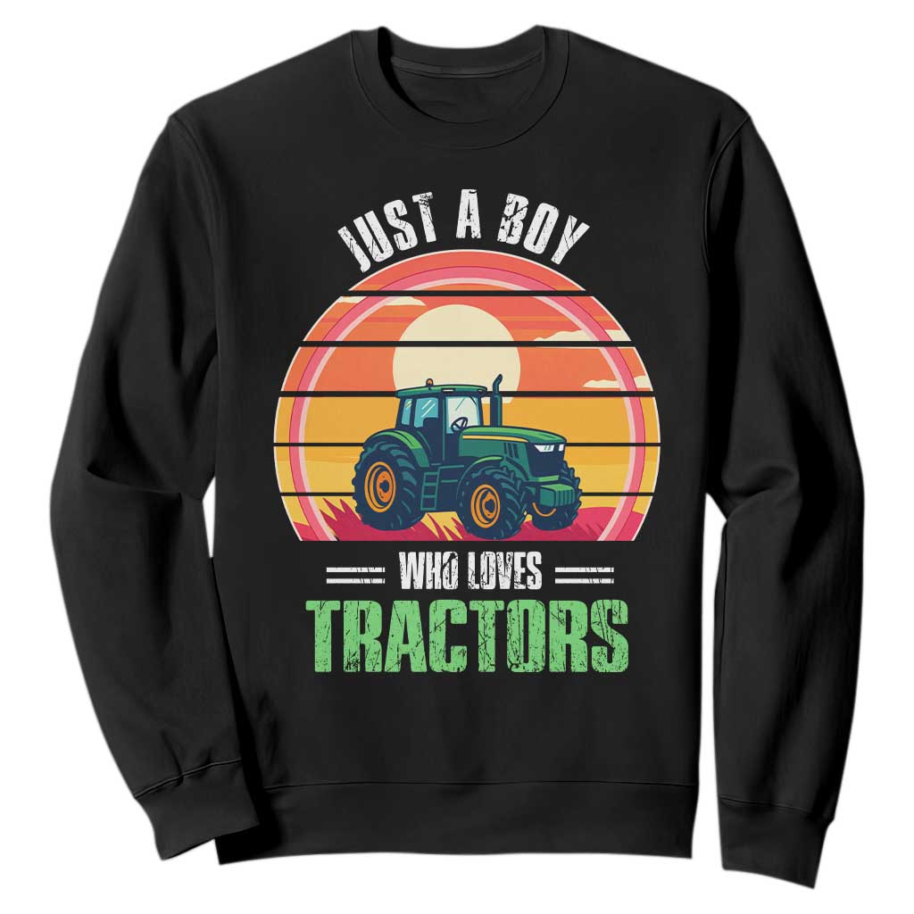 Funny Farmer Sweatshirt Just A Boy Who Loves Tractors TS14 Black Print Your Wear