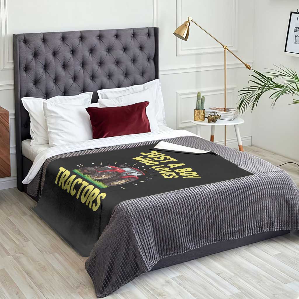 Funny Farming Tractor Throw Blanket Just A Boy Who Loves Tractors TS14 Print Your Wear