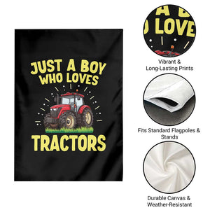 Funny Farming Tractor Garden Flag Just A Boy Who Loves Tractors TS14 Print Your Wear