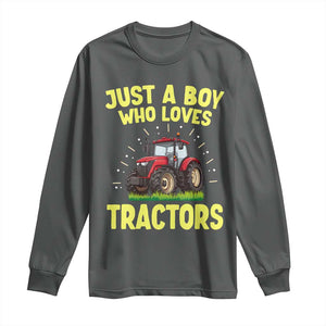 Funny Farming Tractor Long Sleeve Shirt Just A Boy Who Loves Tractors TS14 Dark Heather Print Your Wear