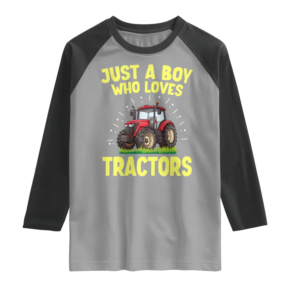 Funny Farming Tractor Raglan Shirt Just A Boy Who Loves Tractors TS14 Sport Gray Black Print Your Wear