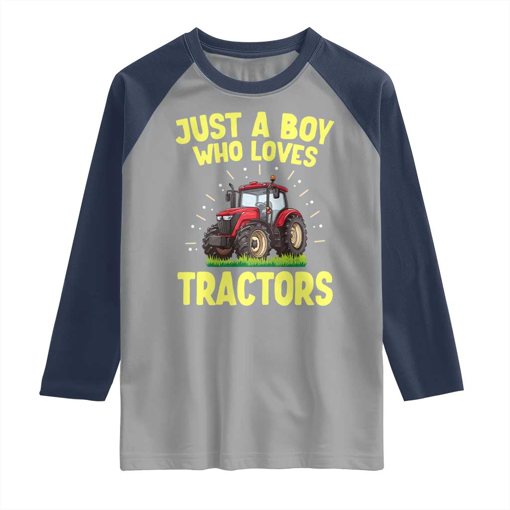 Funny Farming Tractor Raglan Shirt Just A Boy Who Loves Tractors TS14 Sport Gray Navy Print Your Wear