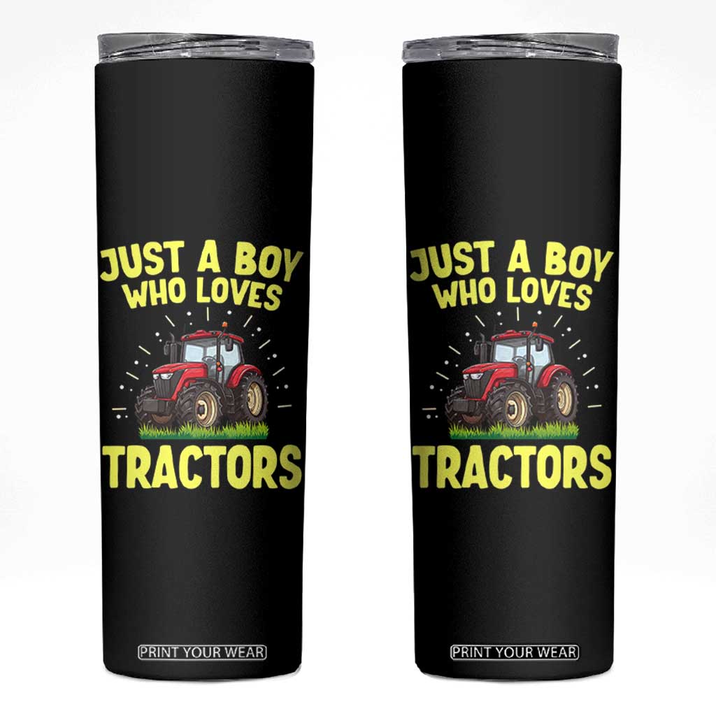 Funny Farming Tractor Skinny Tumbler Just A Boy Who Loves Tractors TS14 Black Print Your Wear
