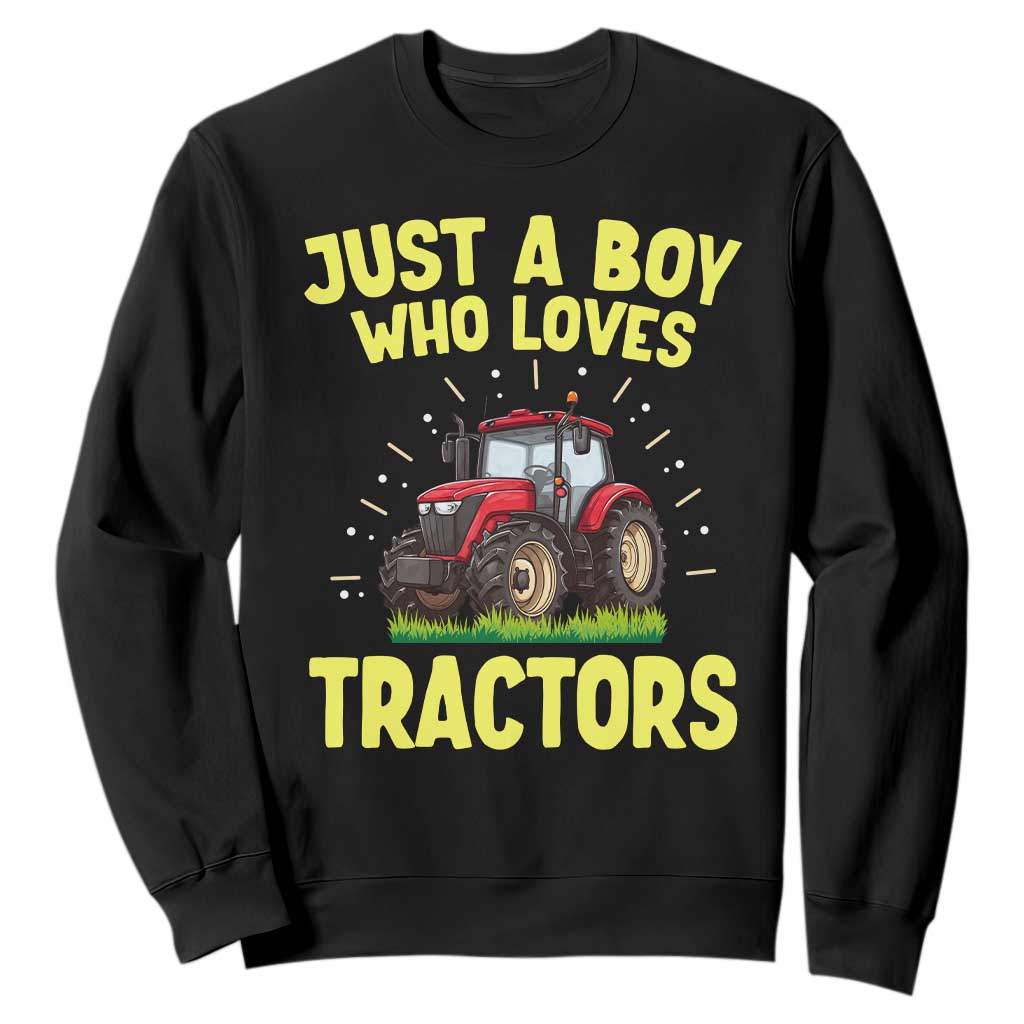 Funny Farming Tractor Sweatshirt Just A Boy Who Loves Tractors TS14 Black Print Your Wear