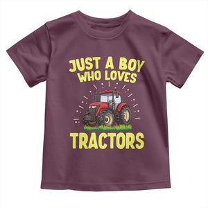Funny Farming Tractor Toddler T Shirt Just A Boy Who Loves Tractors TS14 Maroon Print Your Wear