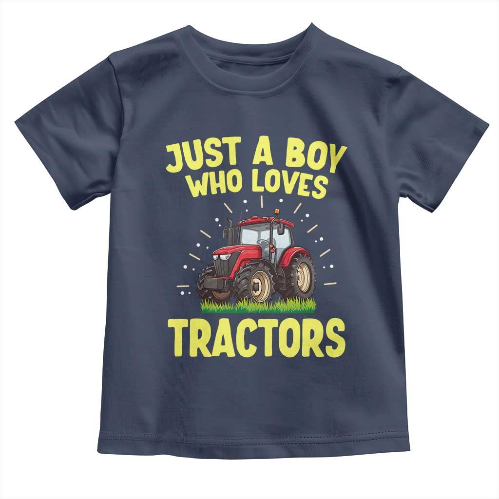 Funny Farming Tractor Toddler T Shirt Just A Boy Who Loves Tractors TS14 Navy Print Your Wear