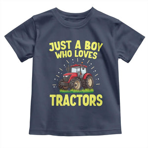 Funny Farming Tractor Toddler T Shirt Just A Boy Who Loves Tractors TS14 Navy Print Your Wear